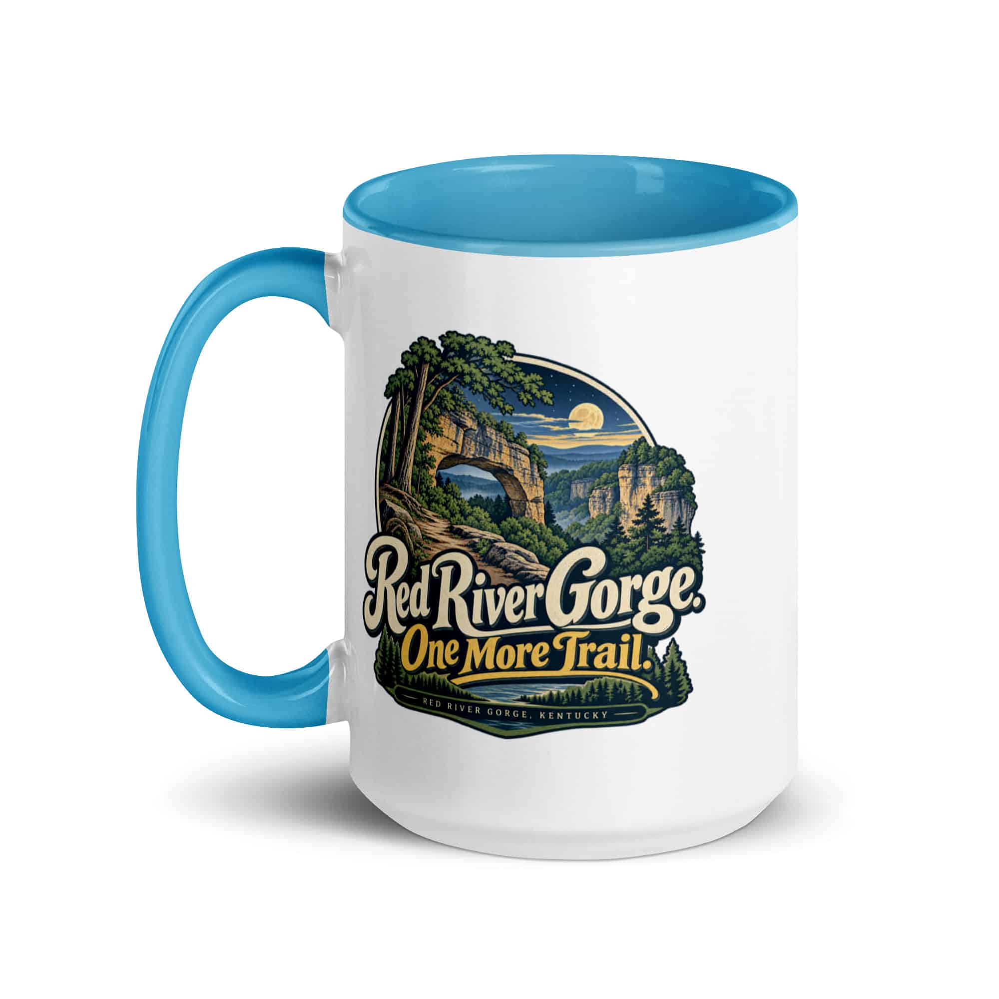 Red River Gorge Color Inside Coffee Mug: Red River Gorge. One More Trail, Woodland Scenic Lettering