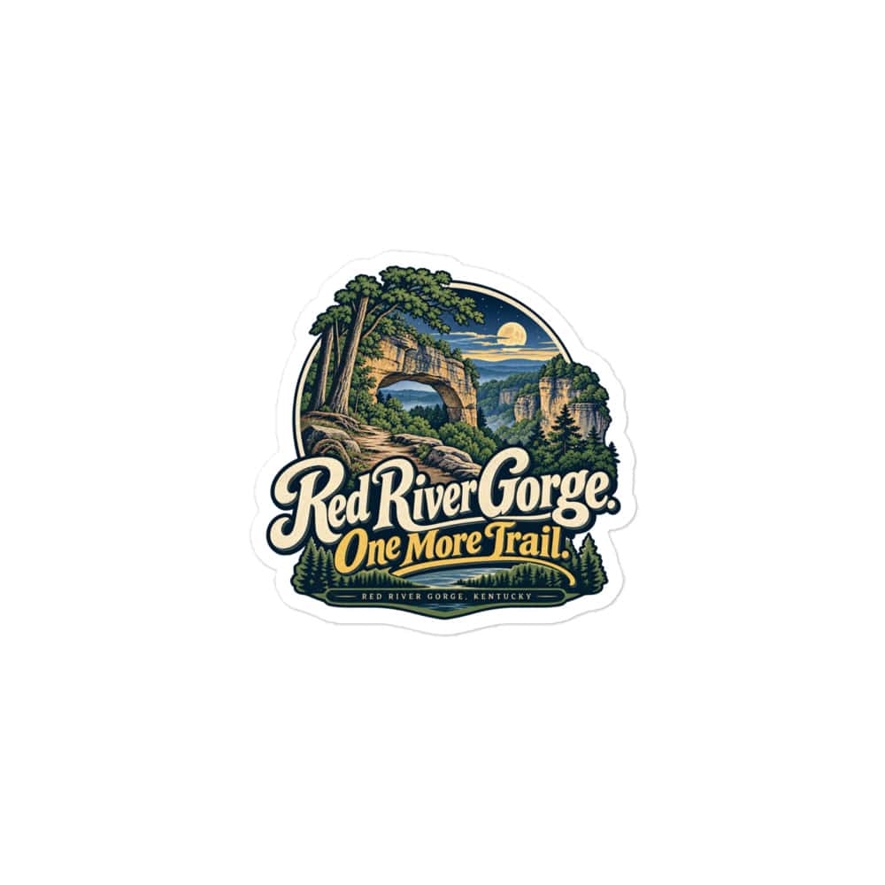 Red River Gorge Vinyl Sticker: Red River Gorge. One More Trail, Woodland Scenic Lettering