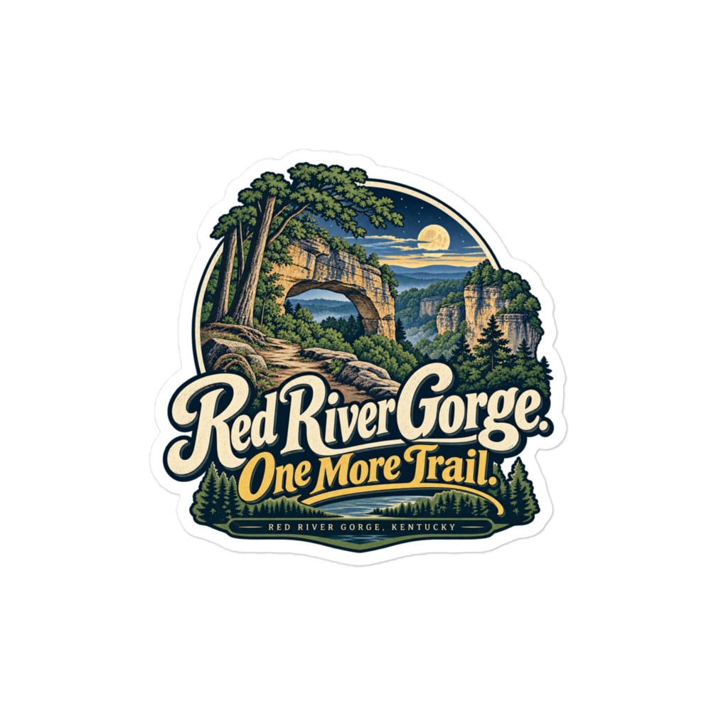 Red River Gorge Vinyl Sticker: Red River Gorge. One More Trail, Woodland Scenic Lettering