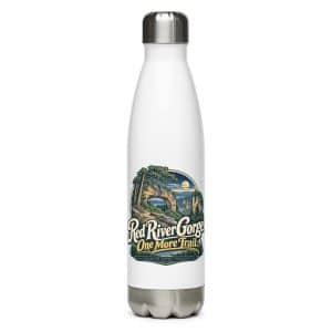 Red River Gorge Stainless Steel Water Bottle: Red River Gorge. One More Trail, Woodland Scenic Lettering - 17 oz - Main