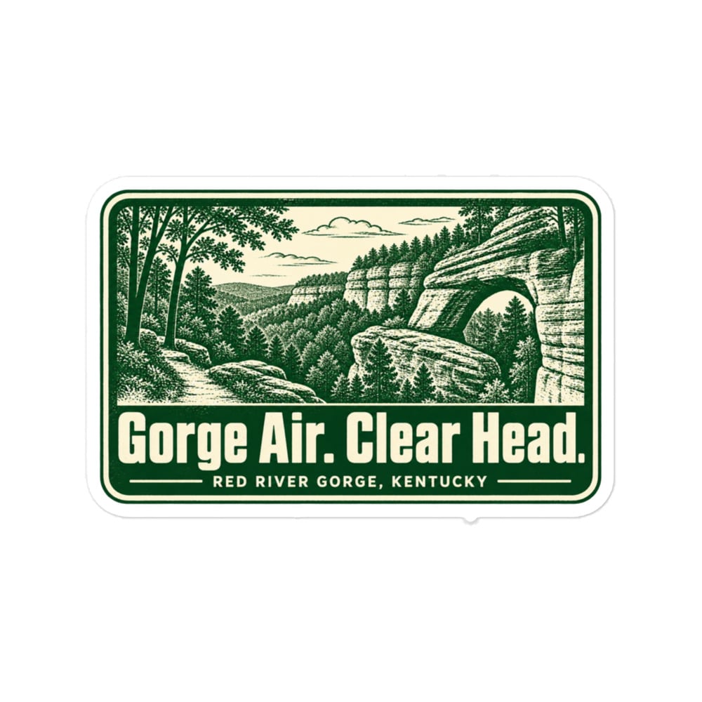 Red River Gorge Vinyl Sticker: Gorge Air. Clear Head, Forest Ink Stamp