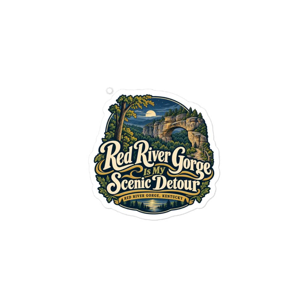 Red River Gorge Vinyl Sticker: Red River Gorge Is My Scenic Detour, Woodland Scenic Lettering