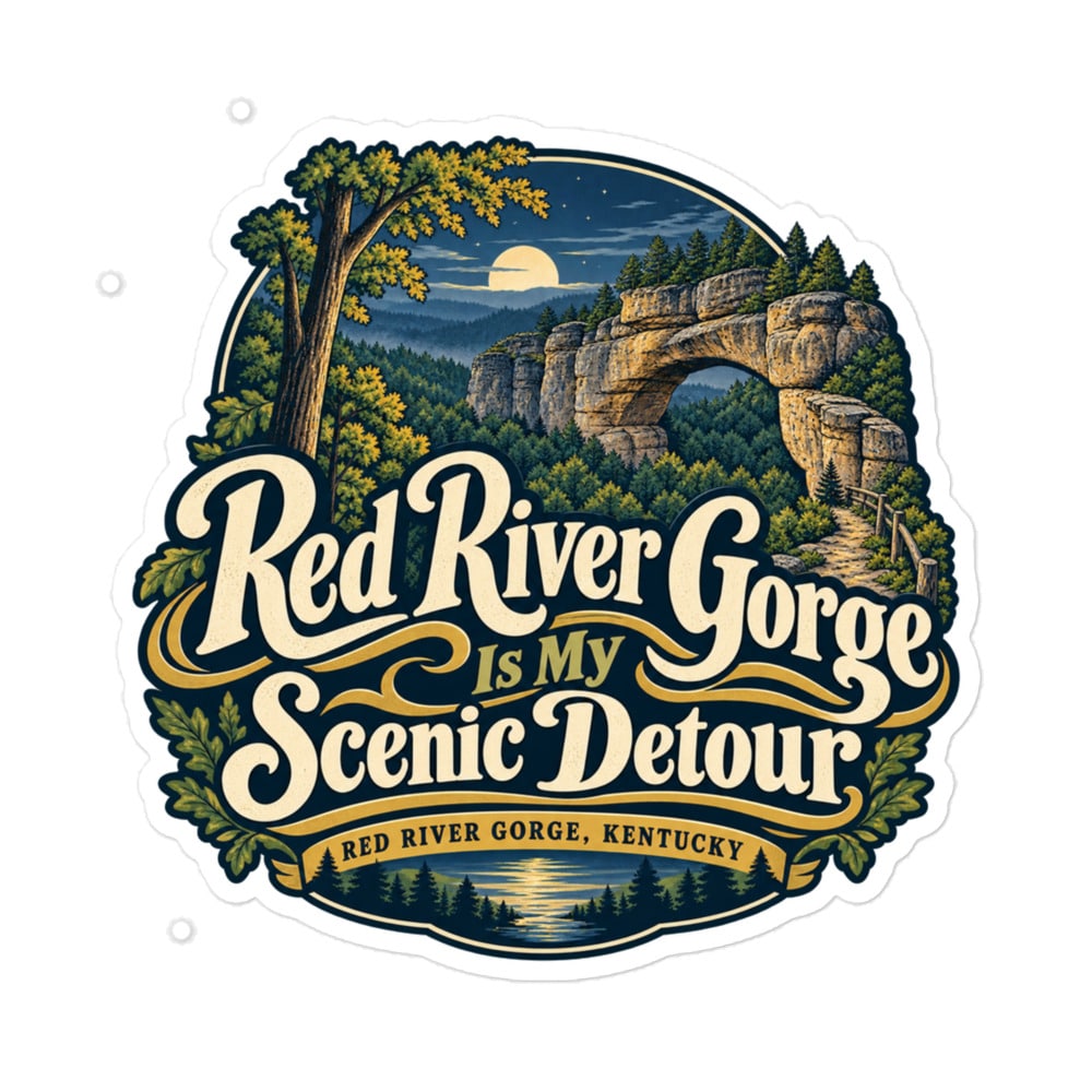 Red River Gorge Vinyl Sticker: Red River Gorge Is My Scenic Detour, Woodland Scenic Lettering