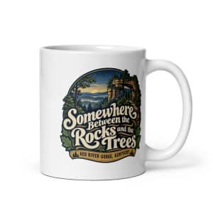 Red River Gorge White Ceramic Coffee Mug: Somewhere Between the Rocks and the Trees, Woodland Scenic Lettering - 11 oz - Main