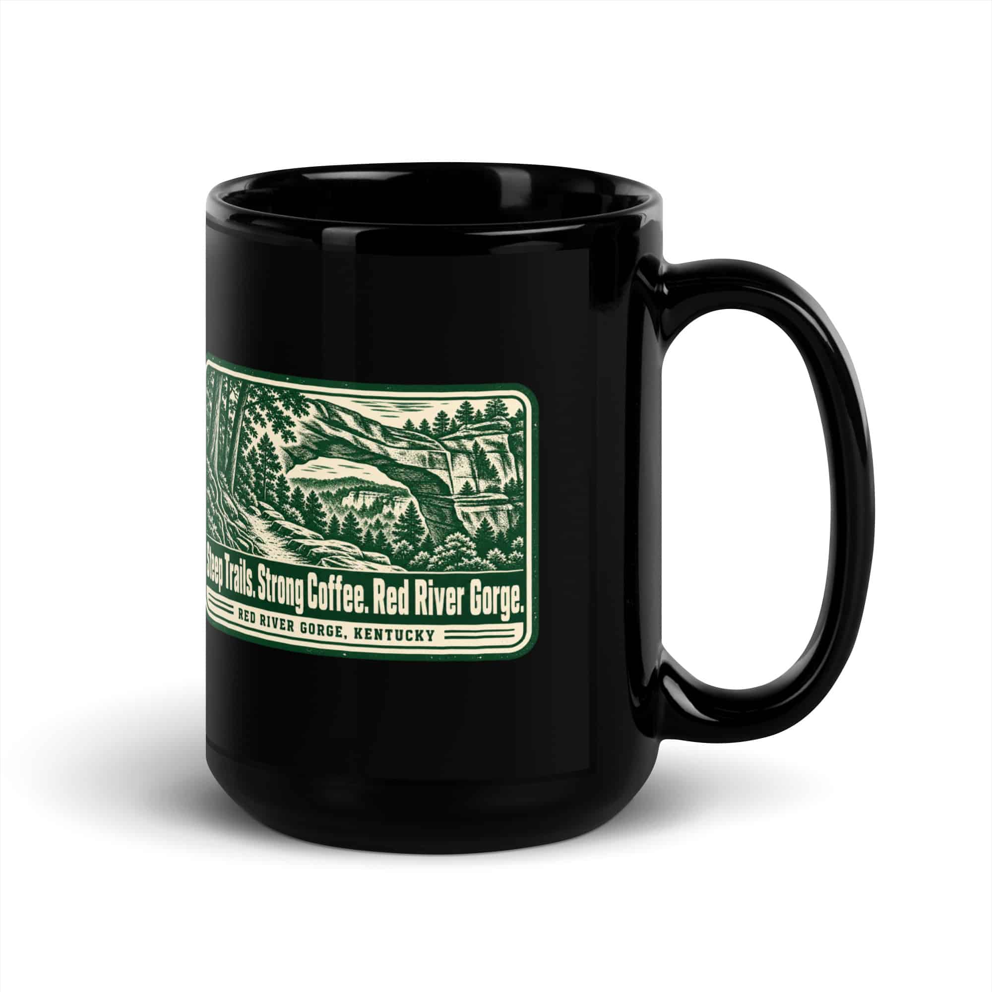 Red River Gorge Black Coffee Mug: Steep Trails. Strong Coffee. Red River Gorge, Forest Ink Stamp