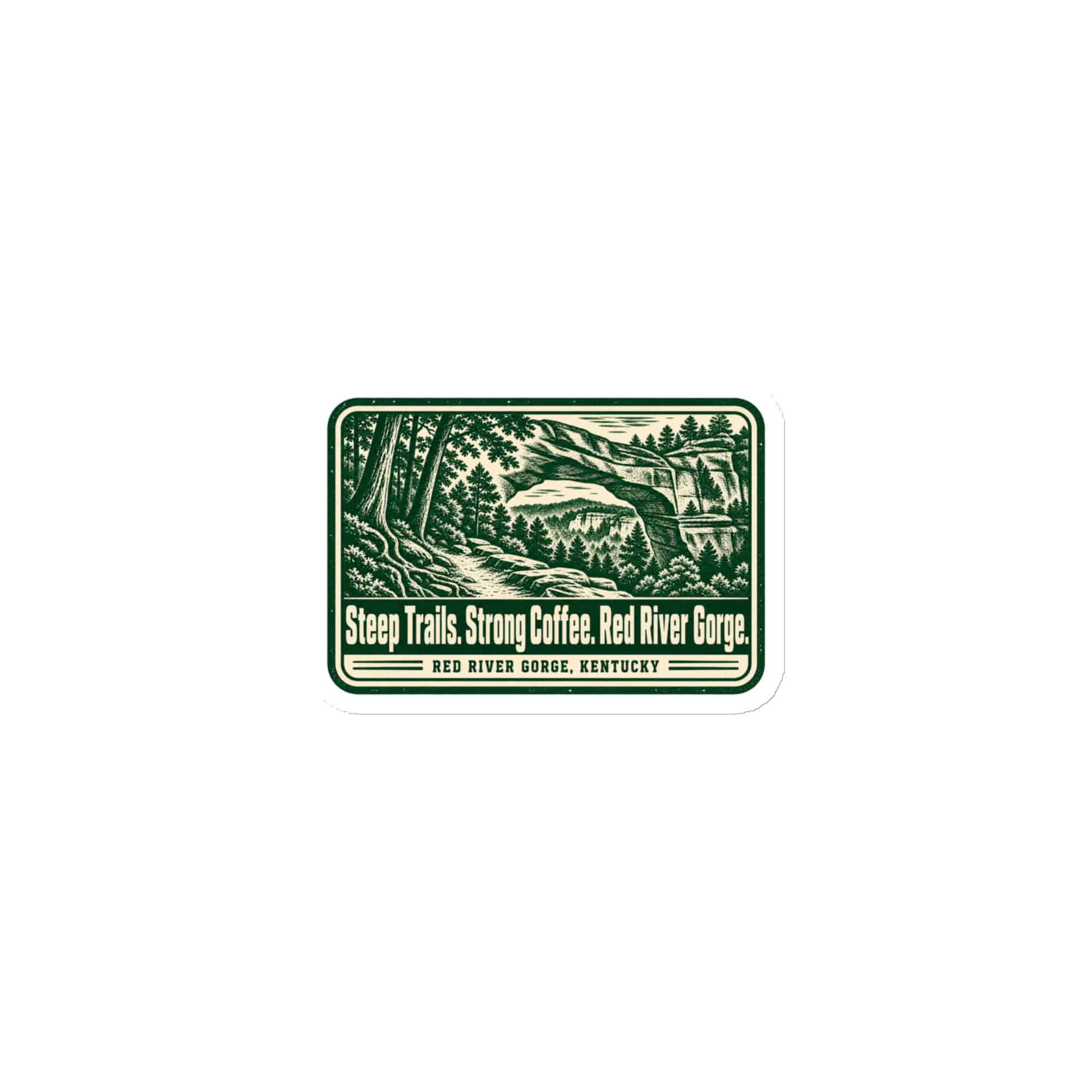Red River Gorge Die-Cut Magnet: Steep Trails. Strong Coffee. Red River Gorge, Forest Ink Stamp