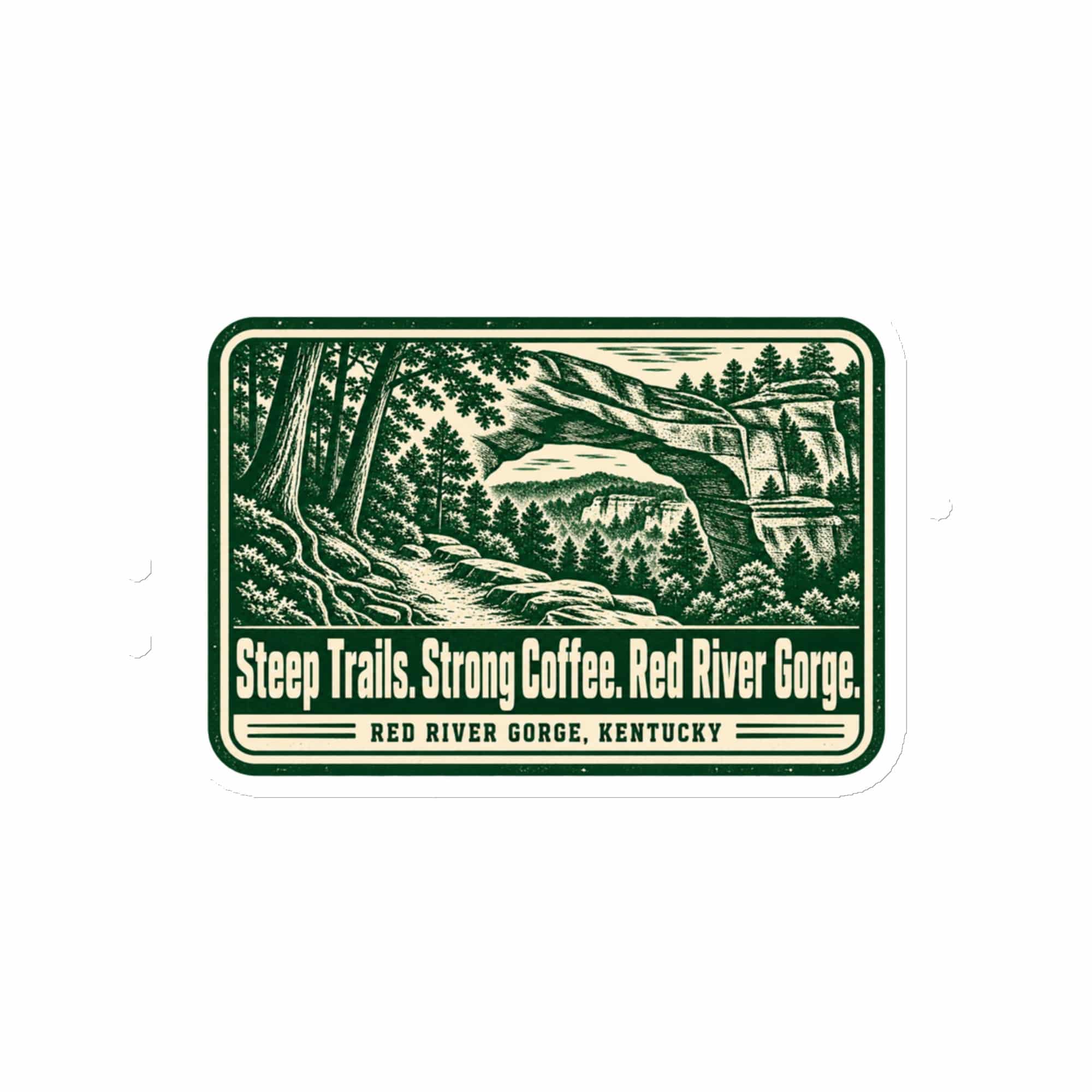 Red River Gorge Die-Cut Magnet: Steep Trails. Strong Coffee. Red River Gorge, Forest Ink Stamp