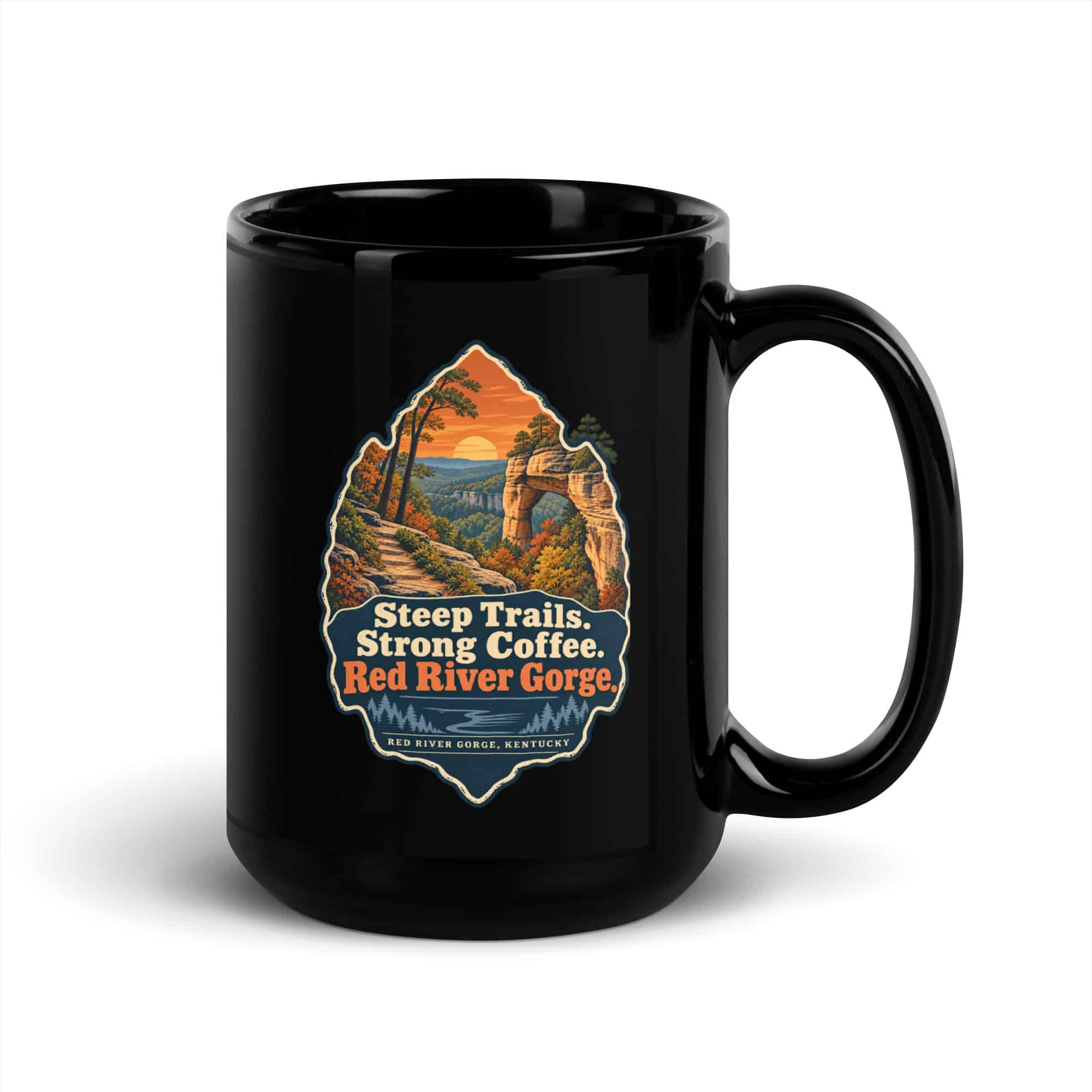 Red River Gorge Black Coffee Mug: Steep Trails. Strong Coffee. Red River Gorge, Scenic Shield Badge