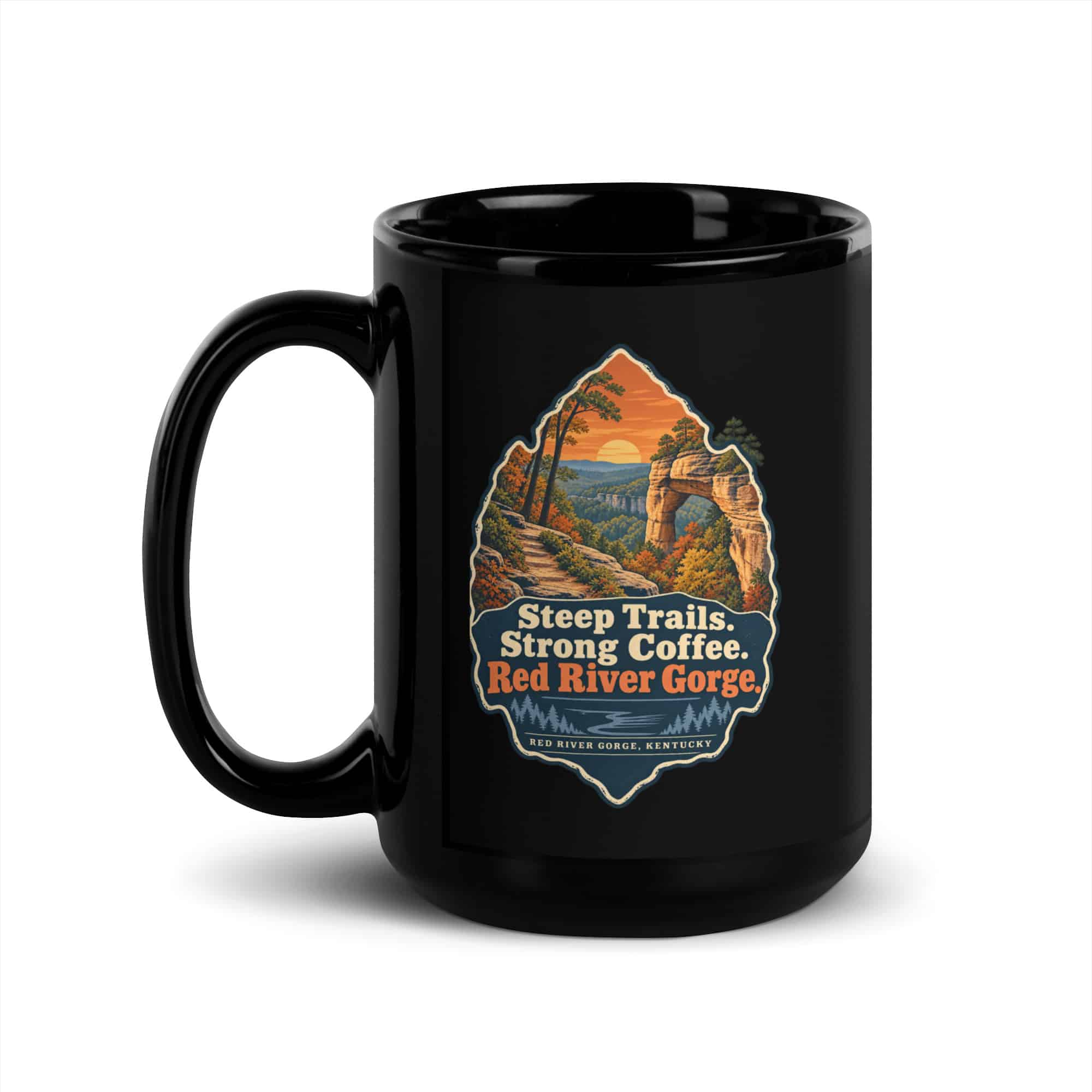 Red River Gorge Black Coffee Mug: Steep Trails. Strong Coffee. Red River Gorge, Scenic Shield Badge