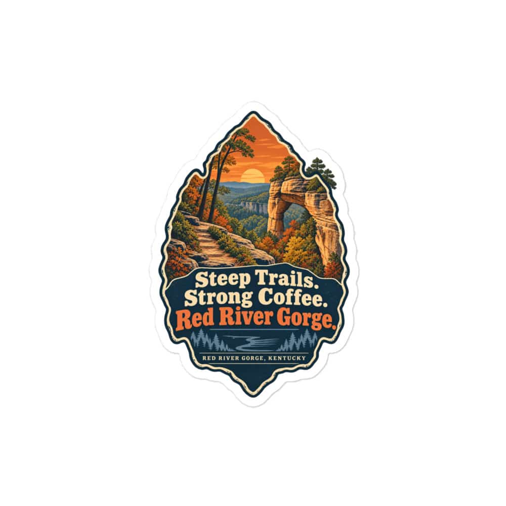 Red River Gorge Vinyl Sticker: Steep Trails. Strong Coffee. Red River Gorge, Scenic Shield Badge