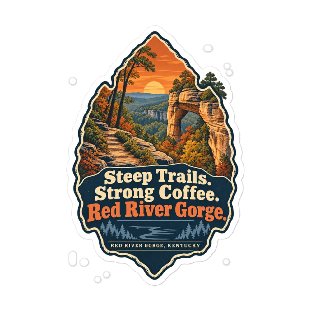 Red River Gorge Vinyl Sticker: Steep Trails. Strong Coffee. Red River Gorge, Scenic Shield Badge