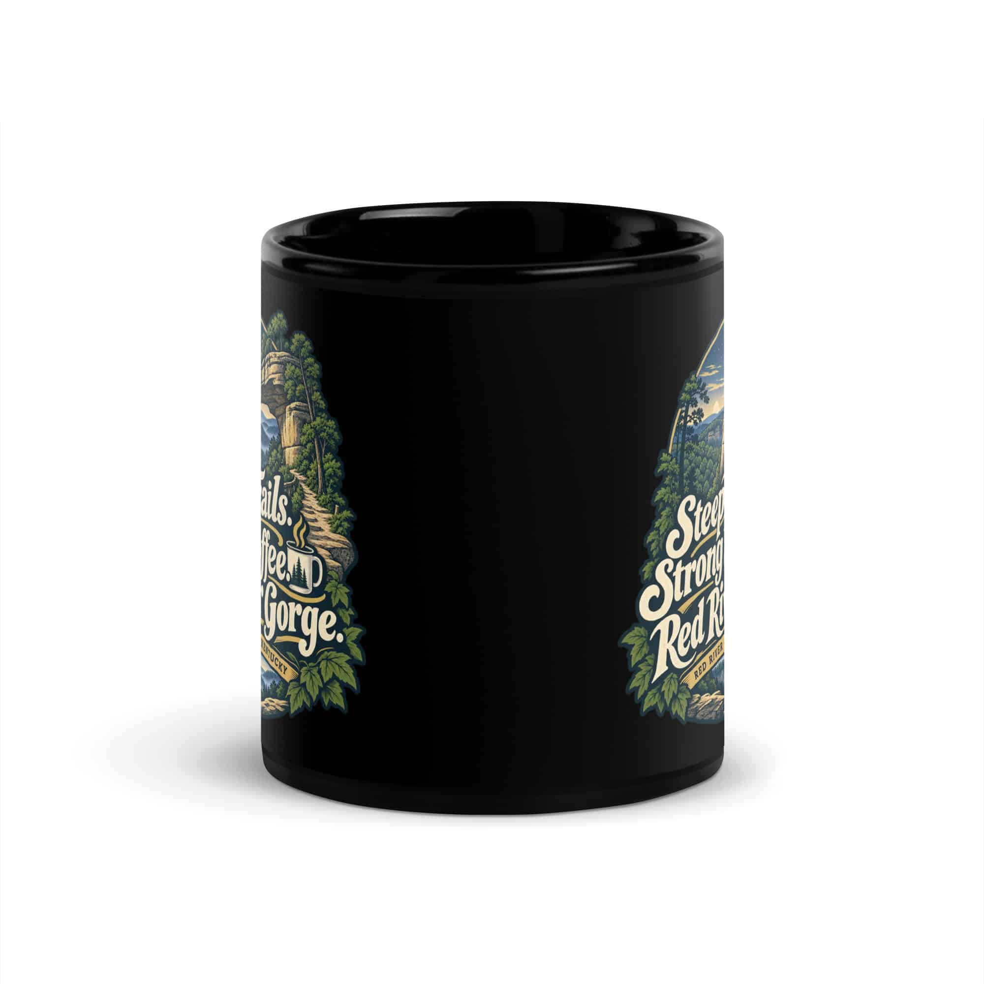Red River Gorge Black Coffee Mug: Steep Trails. Strong Coffee. Red River Gorge, Woodland Scenic Lettering