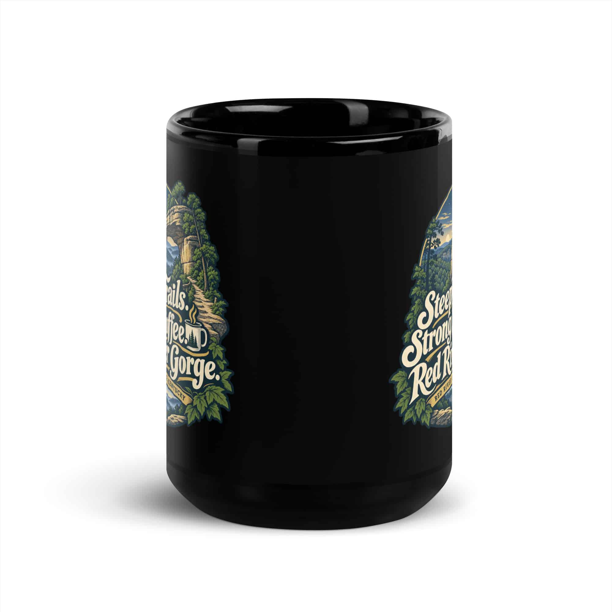 Red River Gorge Black Coffee Mug: Steep Trails. Strong Coffee. Red River Gorge, Woodland Scenic Lettering