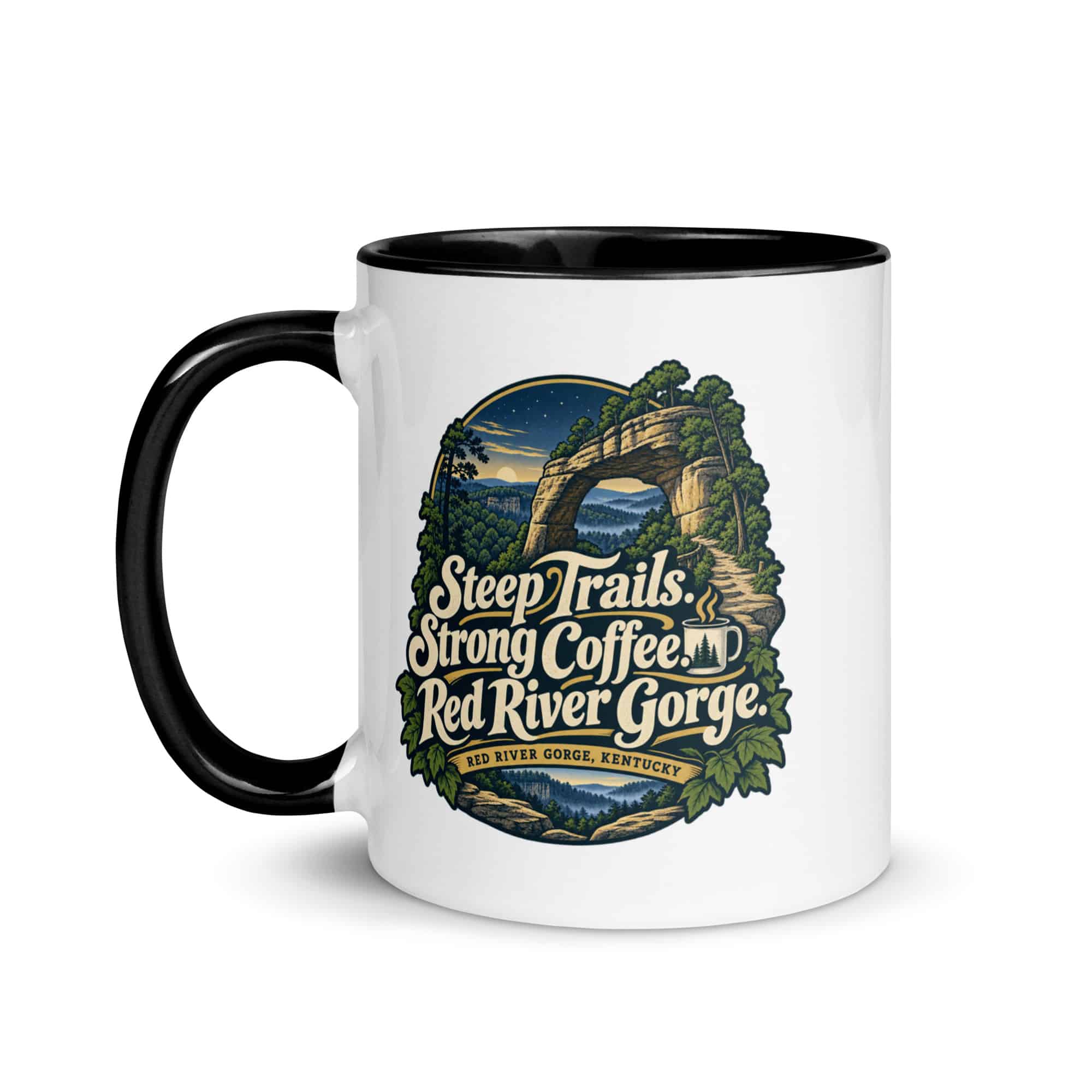 Red River Gorge Color Inside Coffee Mug: Steep Trails. Strong Coffee. Red River Gorge, Woodland Scenic Lettering