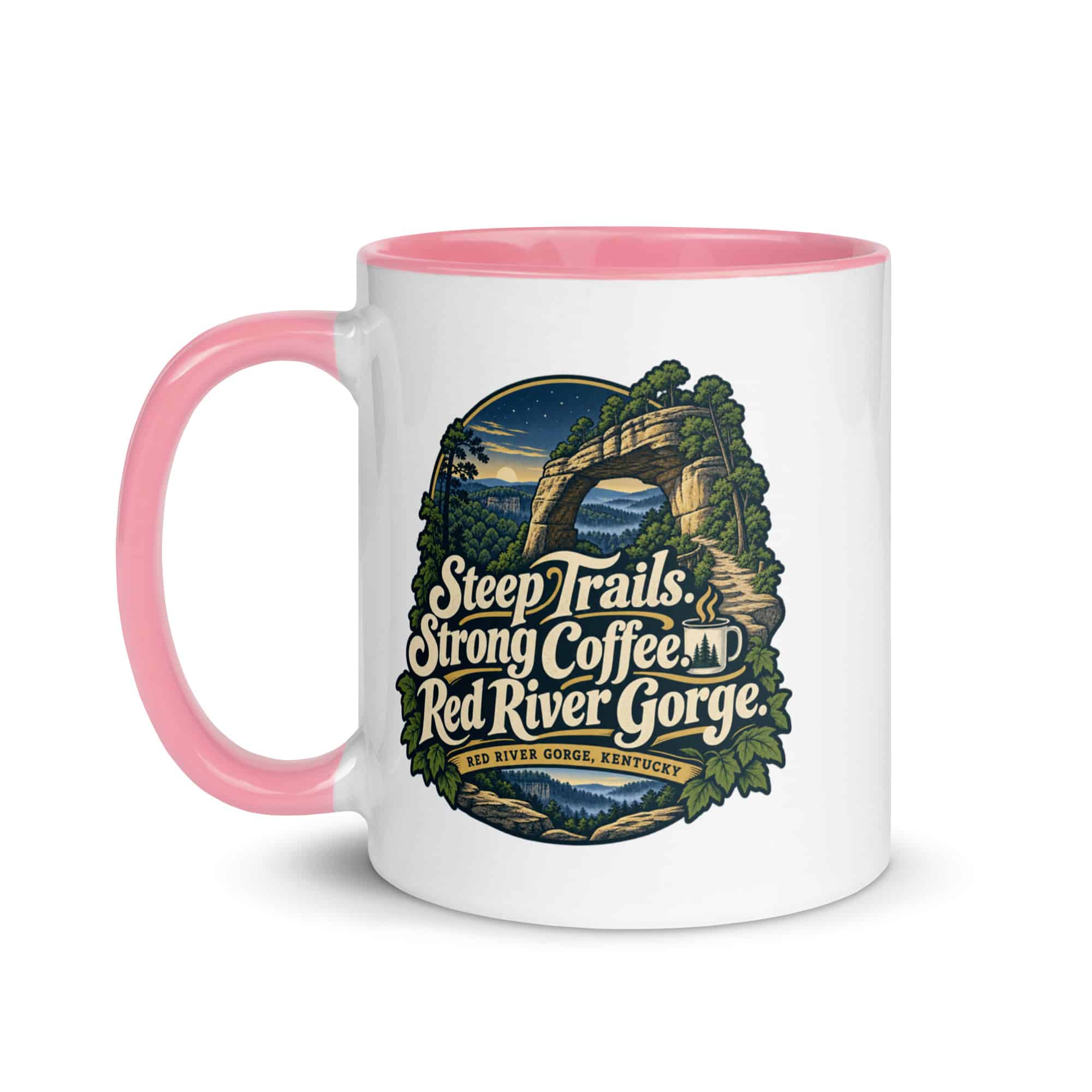 Red River Gorge Color Inside Coffee Mug: Steep Trails. Strong Coffee. Red River Gorge, Woodland Scenic Lettering
