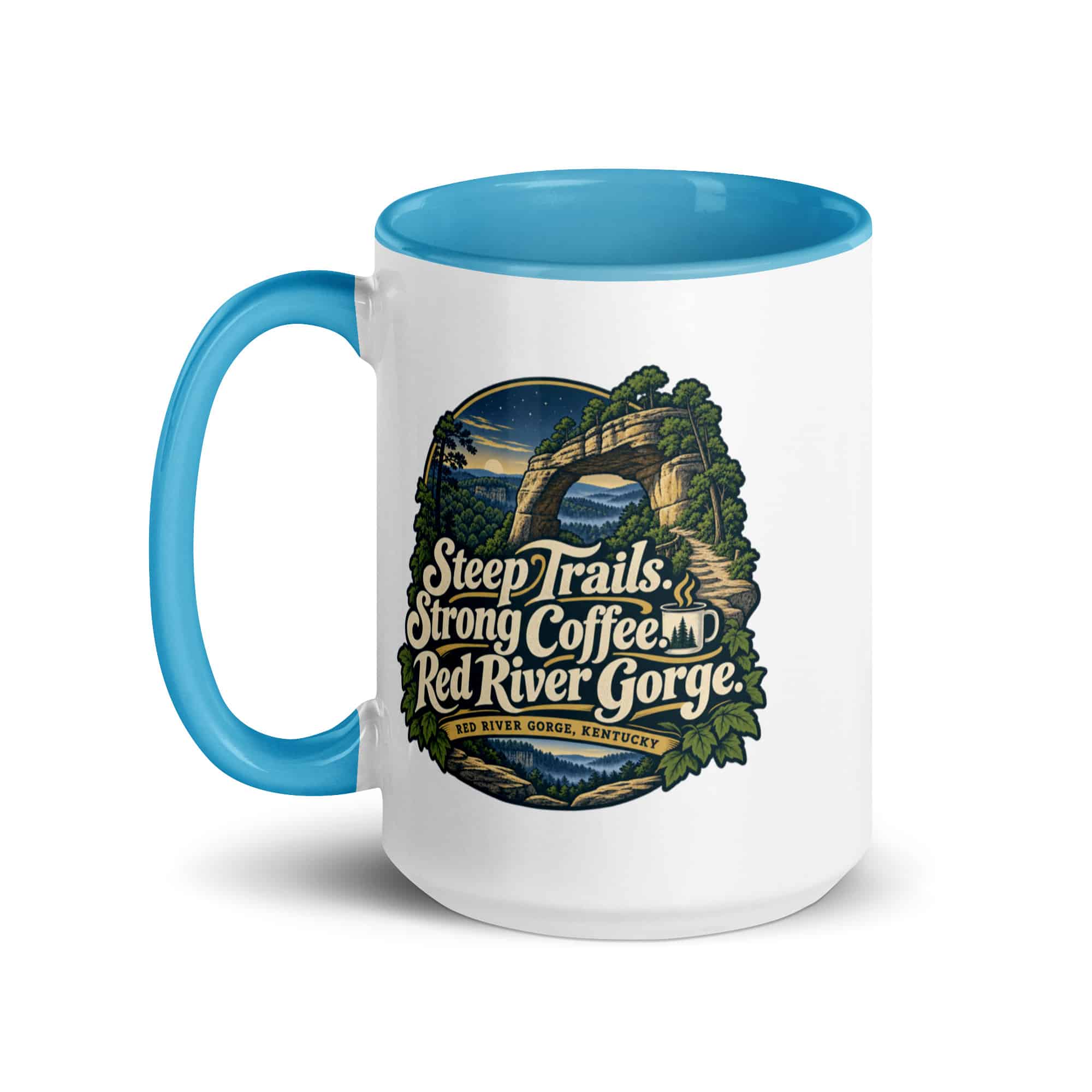 Red River Gorge Color Inside Coffee Mug: Steep Trails. Strong Coffee. Red River Gorge, Woodland Scenic Lettering