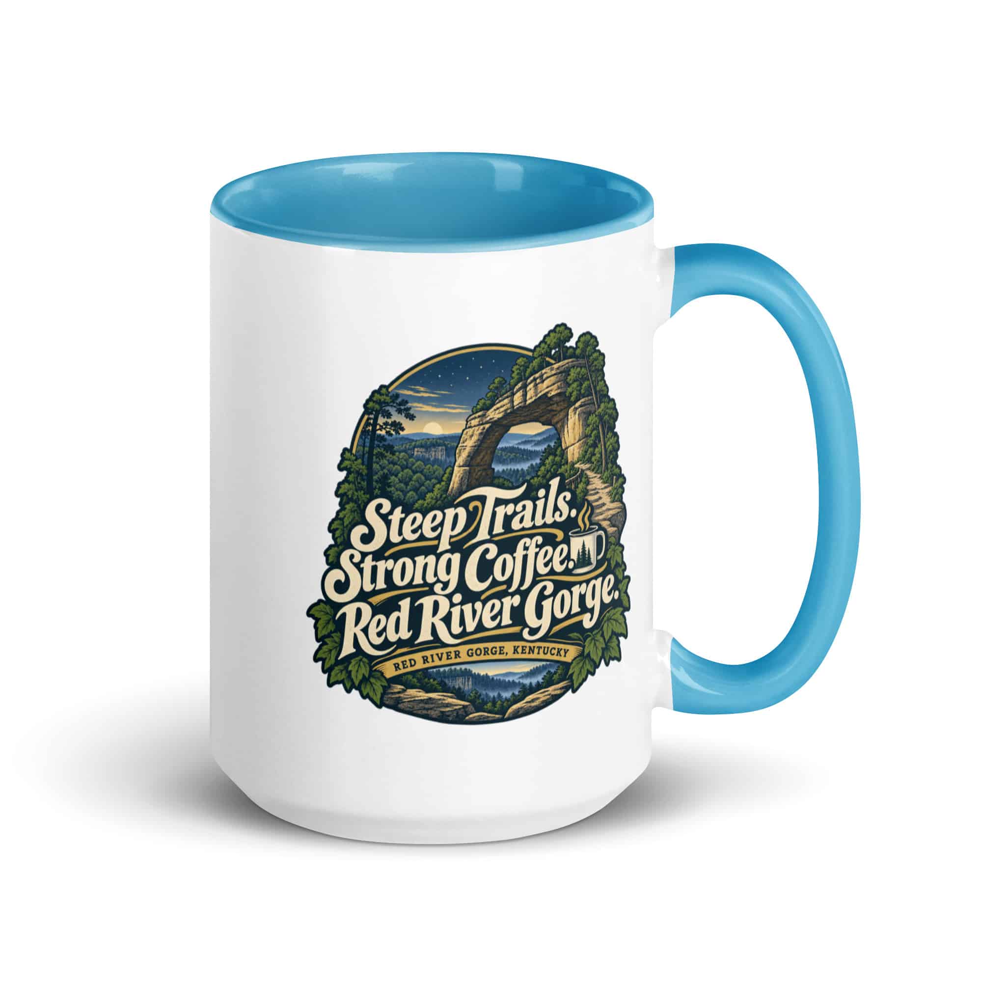 Red River Gorge Color Inside Coffee Mug: Steep Trails. Strong Coffee. Red River Gorge, Woodland Scenic Lettering