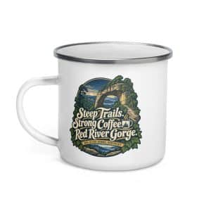 Red River Gorge Enamel Camp Mug: Steep Trails. Strong Coffee. Red River Gorge, Woodland Scenic Lettering - 12 oz - Left