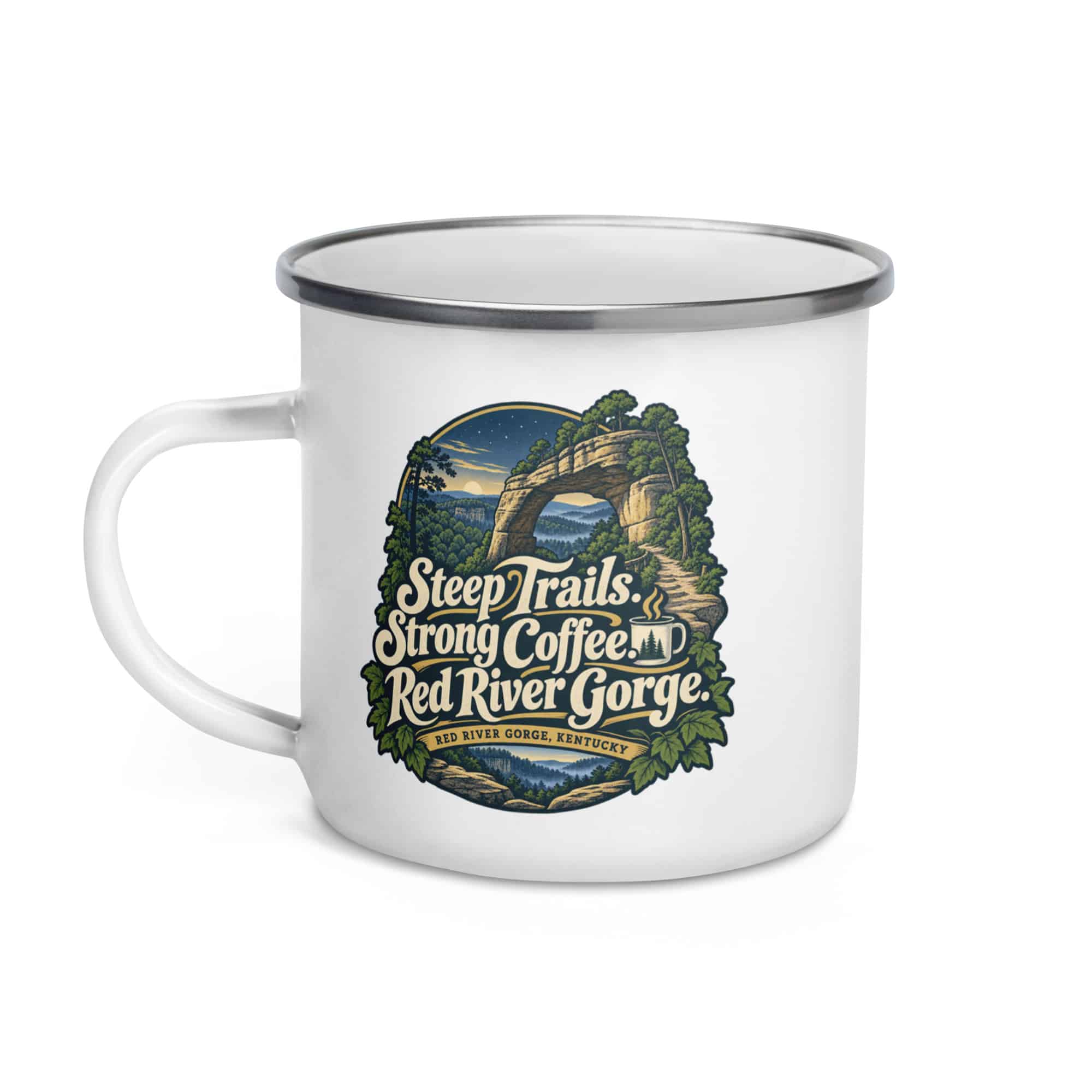 Red River Gorge Enamel Camp Mug: Steep Trails. Strong Coffee. Red River Gorge, Woodland Scenic Lettering