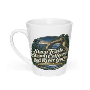 Red River Gorge Latte Mug: Steep Trails. Strong Coffee. Red River Gorge, Woodland Scenic Lettering - 12 oz - Main