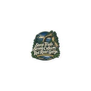 Red River Gorge Die-Cut Magnet: Steep Trails. Strong Coffee. Red River Gorge, Woodland Scenic Lettering - 3″×3″ - Main