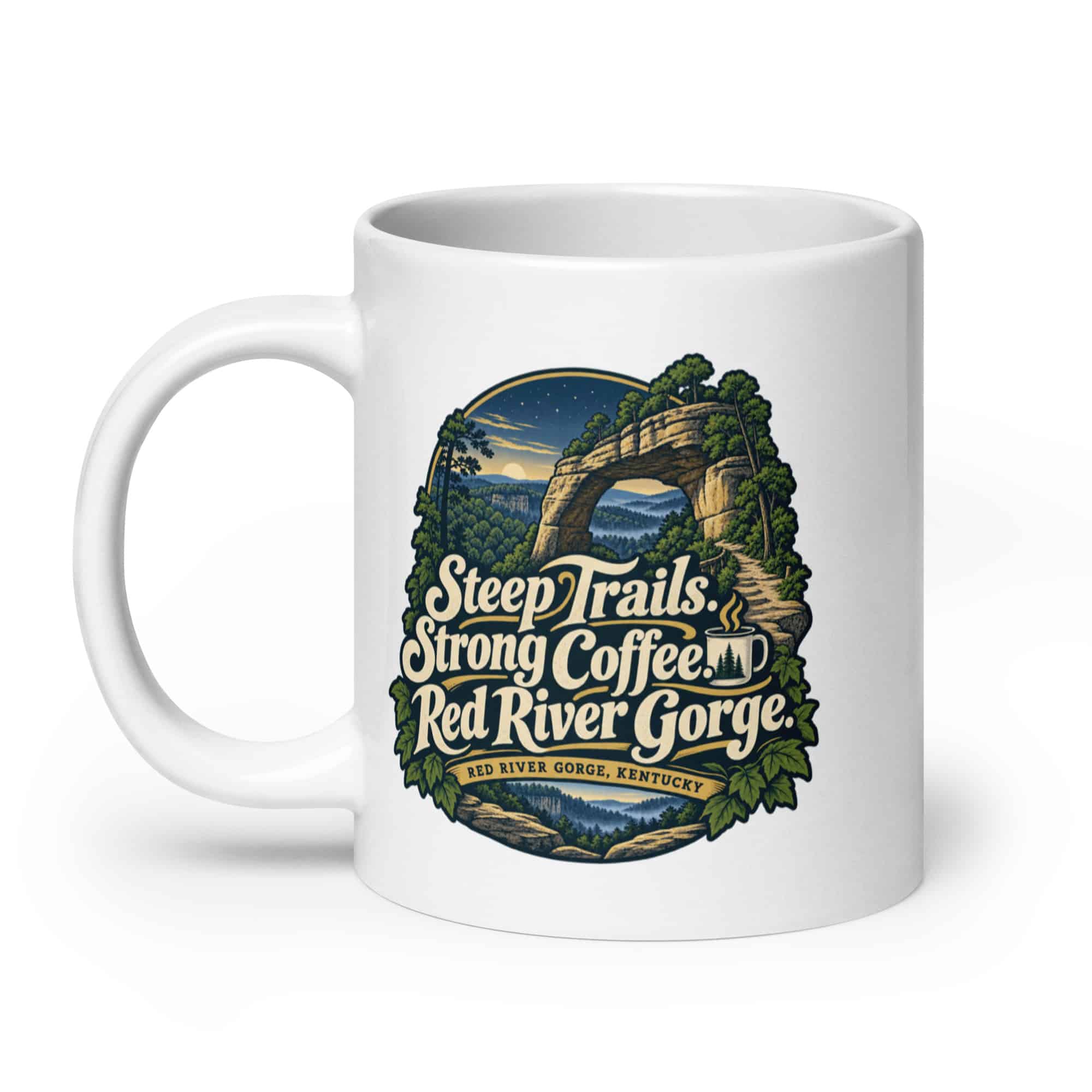 Red River Gorge White Ceramic Coffee Mug: Steep Trails. Strong Coffee. Red River Gorge, Woodland Scenic Lettering
