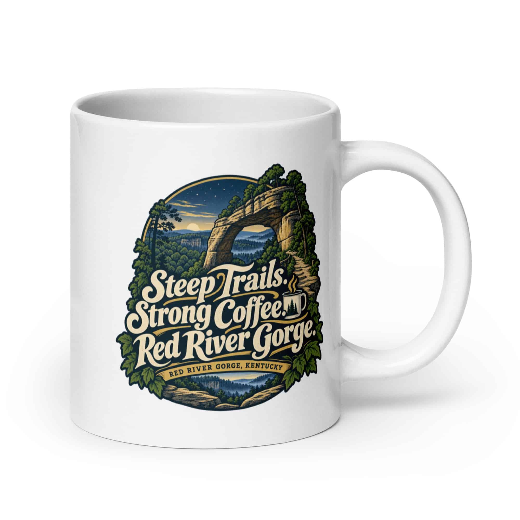 Red River Gorge White Ceramic Coffee Mug: Steep Trails. Strong Coffee. Red River Gorge, Woodland Scenic Lettering
