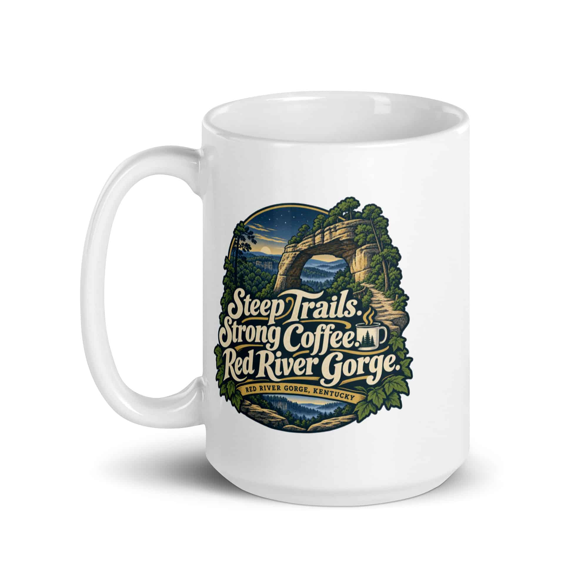 Red River Gorge White Ceramic Coffee Mug: Steep Trails. Strong Coffee. Red River Gorge, Woodland Scenic Lettering