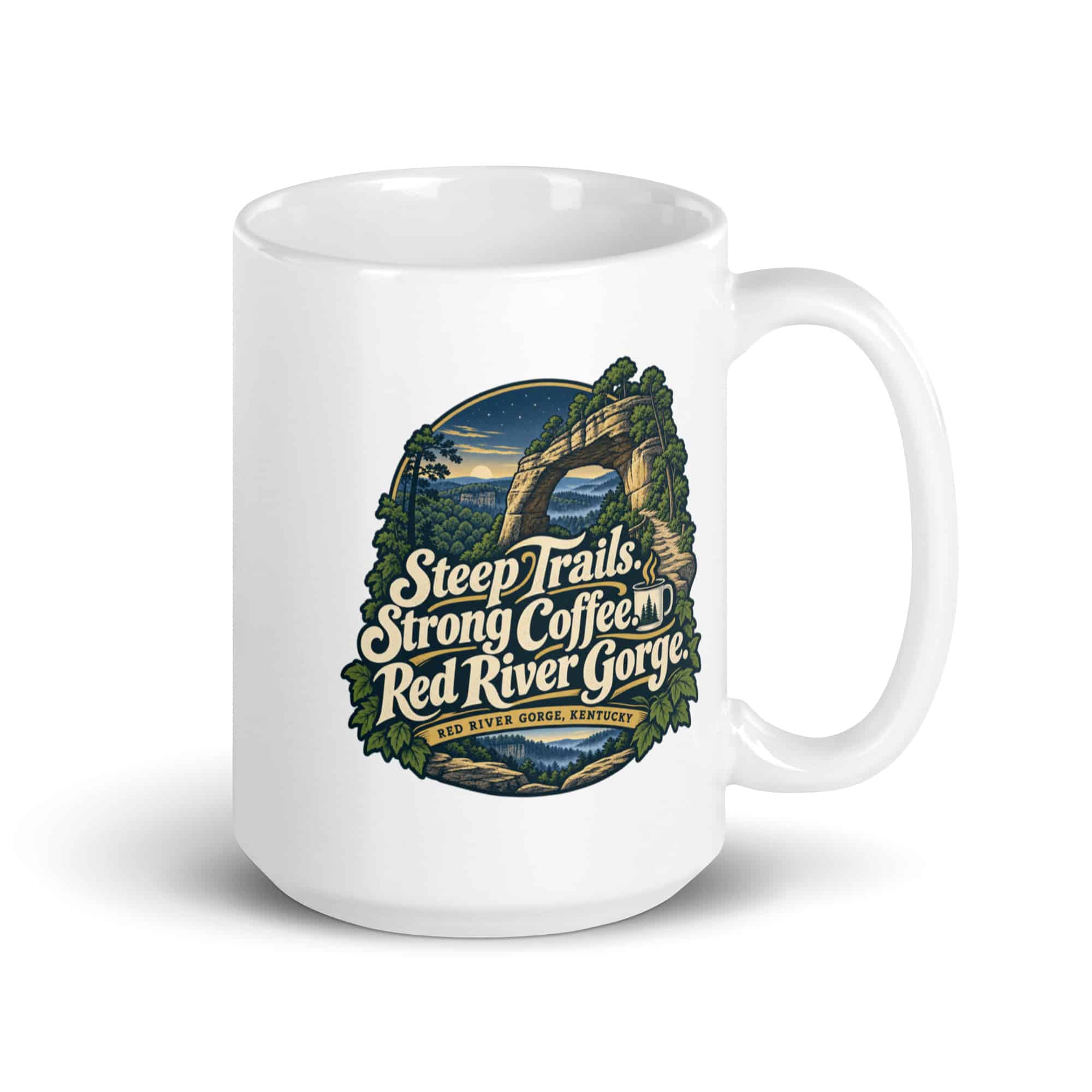 Red River Gorge White Ceramic Coffee Mug: Steep Trails. Strong Coffee. Red River Gorge, Woodland Scenic Lettering